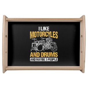 Drummer Drumming I Like Motorcycles And Drums Serving Tray