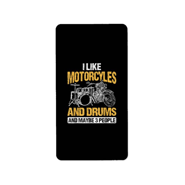 Drummer Drumming I Like Motorcycles And DrumsDrumm Label (Front)