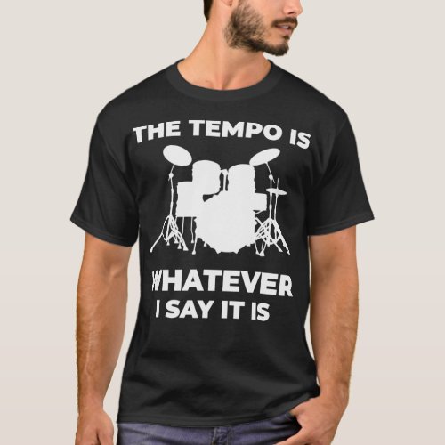 Drummer drums funny saying  T_Shirt