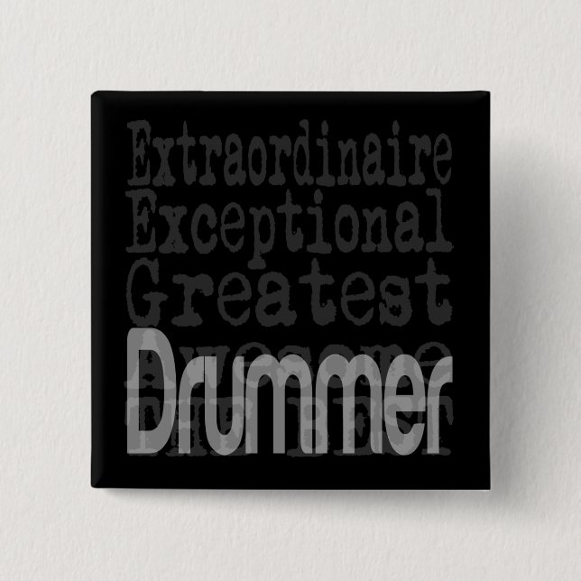 Drummer Extraordinaire Button (Front)