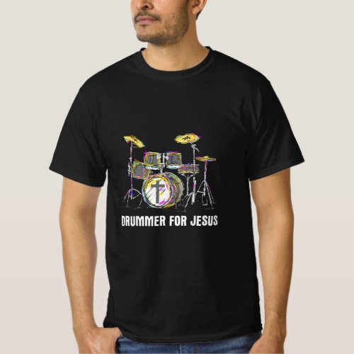 Drummer For Jesus _ Christian Band Musician Worshi T_Shirt