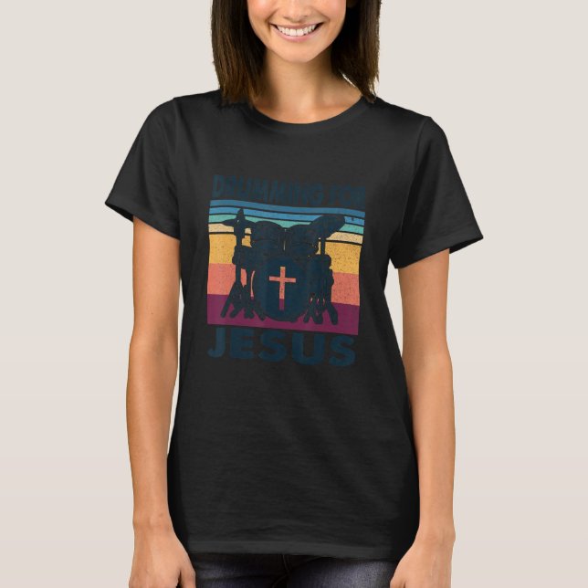 Drummer For Jesus God Drumming Christian Men Women T-Shirt (Front)