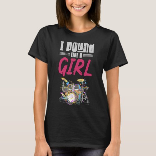Drummer Girl Drumset Female Drum Music Lover T_Shirt