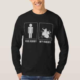 Drummer Hubby Rockin the Beat - Funny Drumming T-S T-Shirt
