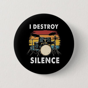 Drummer I Destroy Silence Drum Button