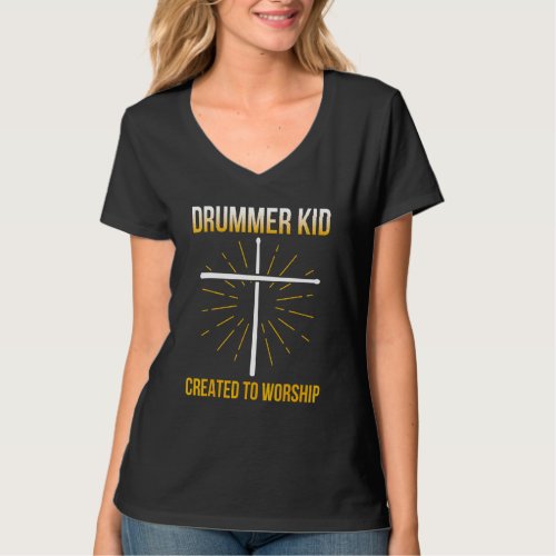 Drummer Kid Created To Worship  Drummer Drum T_Shirt