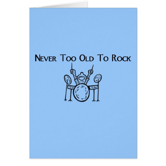 Drummer Never Too Old To Rock Cards (Front)