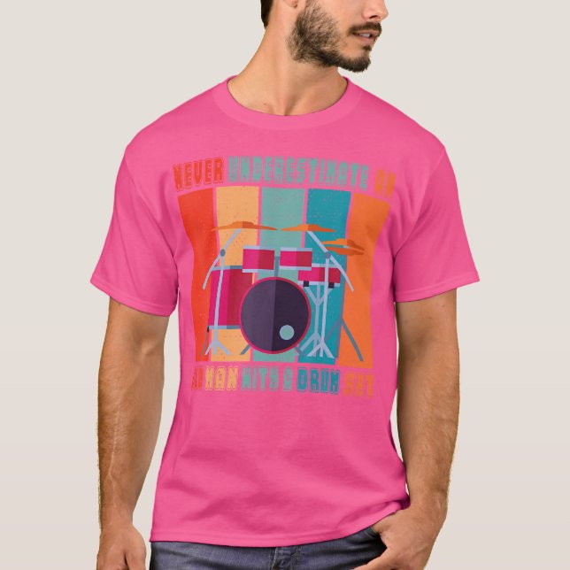 Drummer - Never Underestimate An Old Man With A Dr T-Shirt (Front)