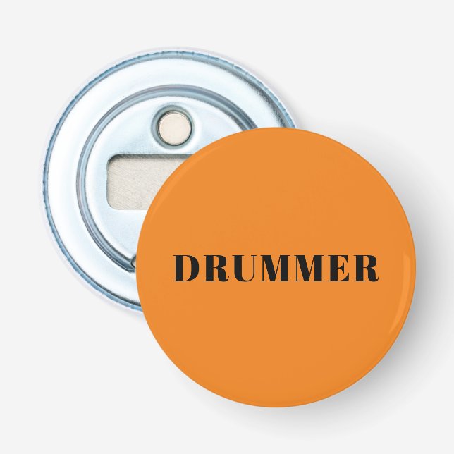 Drummer orange badge bottle opener (Front)