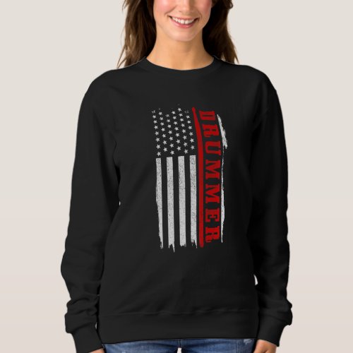 Drummer Patriotic American Flag Vintage Drums Drum Sweatshirt