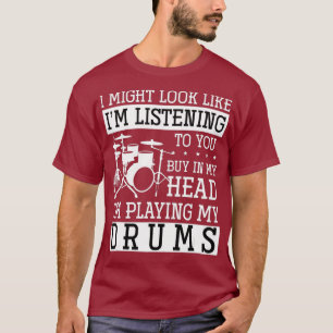 Drummer Percussion Drumsticks Music Gift Drums T-Shirt