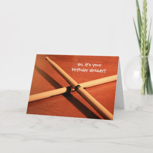 Drummer Right on Time Birthday Card