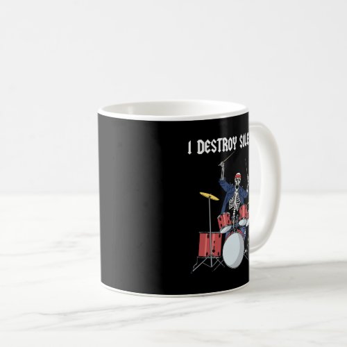 Drummer Rock Music Band Drums I Destroy Silence Coffee Mug