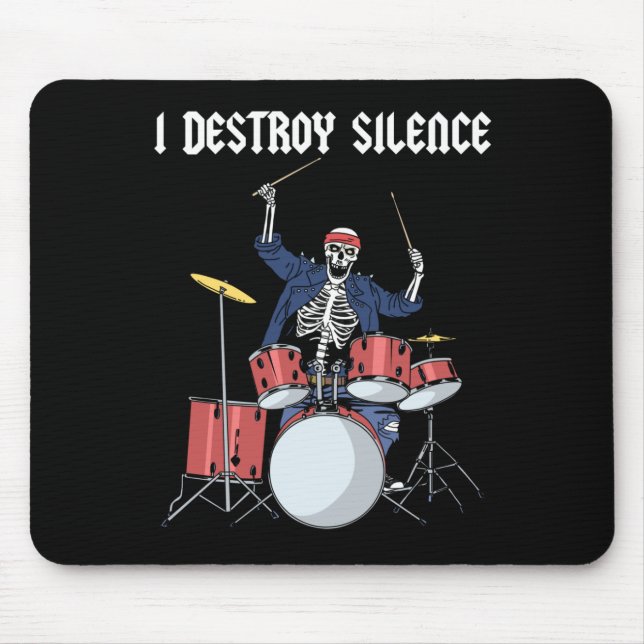 Drummer Rock Music Band Drums I Destroy Silence Mouse Pad (Front)