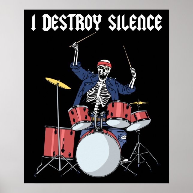 Drummer Rock Music Band Drums I Destroy Silence Poster (Front)