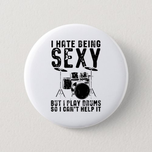 Drummer Sayings  Drummer Drums Gift Button