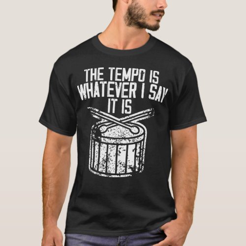 Drummer Tempo Music Band Percussion Drum Set Funny T_Shirt