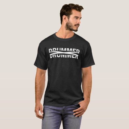Drummer Text Cut In Half With Drumsticks T_Shirt