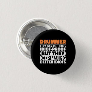 Drummer Try To Make Things Band Musician Dad Gift Button