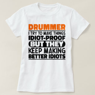 Drummer Try To Make Things Band Musician Dad Gift T-Shirt