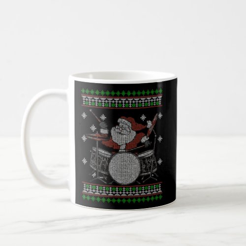 Drummer Ugly Christmas Sweater Santa Claus Playing Coffee Mug