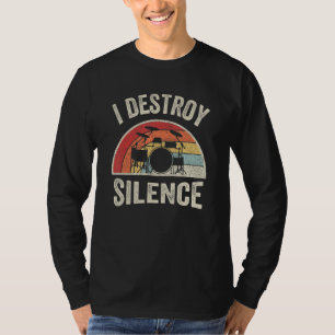 Drummer Vintage Retro I Destroy Silence Percussion T-Shirt