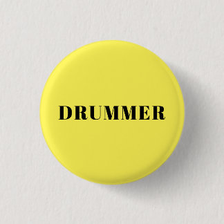 Drummer yellow round badge button