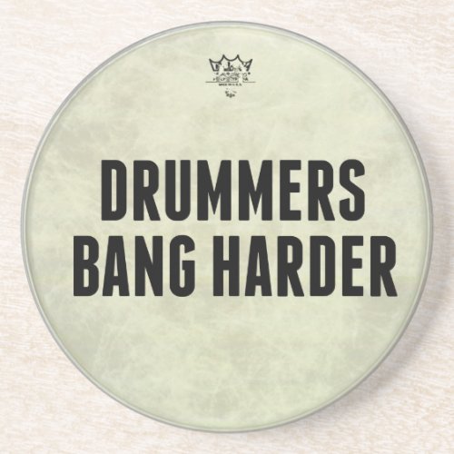 Drummers Bang Harder Stone Drink Coaster