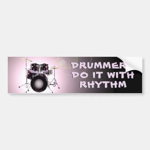 Drummers do it with Rhythm Bumper Sticker
