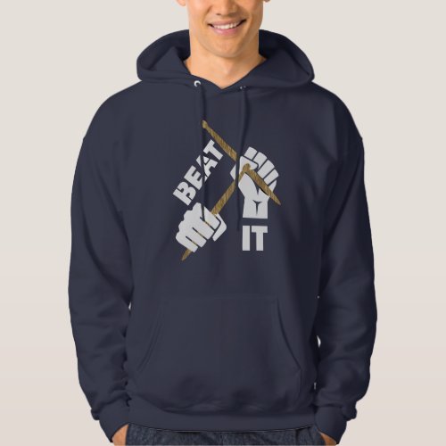 Drummers Funny Beat It Music  Graphic Hoodie