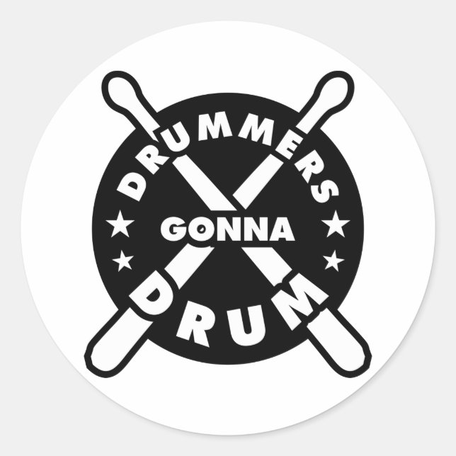 Drummers Gonna Drum Classic Round Sticker (Front)