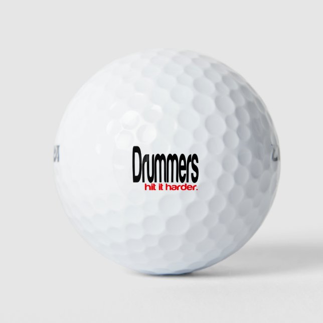Drummers Hit It Harder Golf Balls (Front)