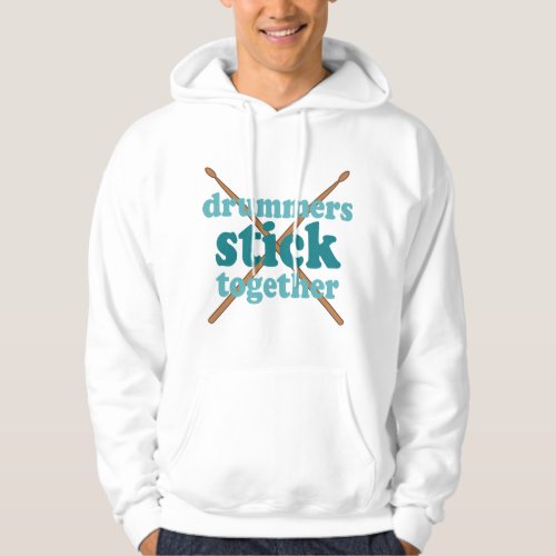 Drummers Stick Together Hoodie
