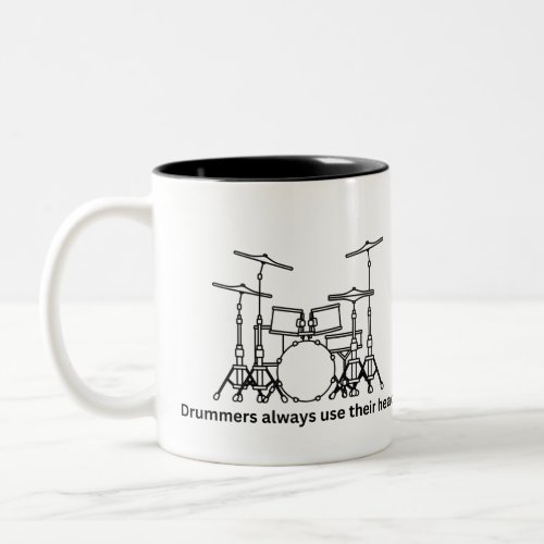 Drummers Use Their Heads Two_Tone Coffee Mug