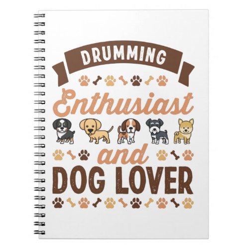 Drumming Enthusiast and Dog Lover Gift Notebook