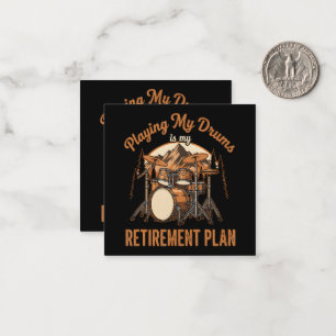 Drumming Is My Retiret Plan Drummer Music Note Card