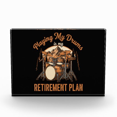 Drumming Is My Retiret Plan Drummer Music Photo Block