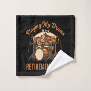 Drumming Is My Retiret Plan Drummer Music Wash Cloth