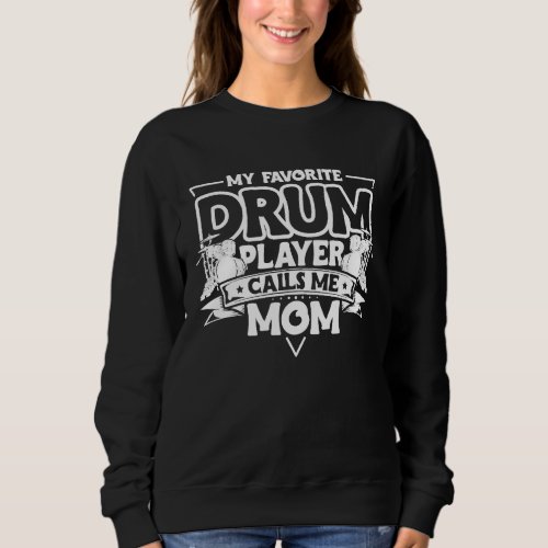 Drumming Player Apparel Drummer Quote Drumset for  Sweatshirt