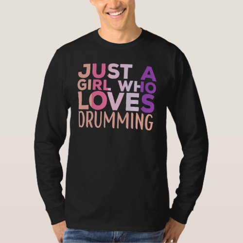 Drumming Player Apparel Drummer Quote Drumset T_Shirt