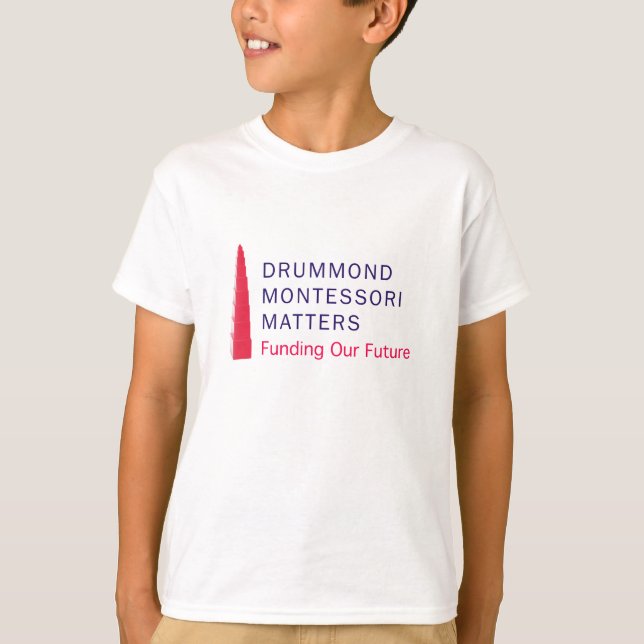Drummond Montessori Matters t-shirt (Front)