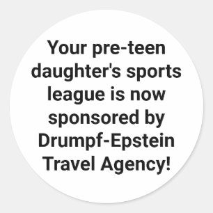 Drumpf-Epstein Travel Agency Hankamer Artjunkhaus Classic Round Sticker
