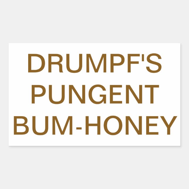 DRUMPF PUNGENT BUM-HONEY Hankamer Artjunkhaus Yum Rectangular Sticker (Front)