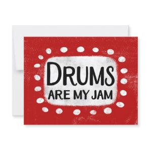 Drums Are My Jam Greeting Card