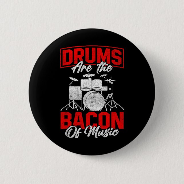 Drums Are The Con Of Music Bbq Meat Drumming  Button (Front)