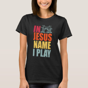 Drums Drummer Drumming Percussion Jesus Christian  T-Shirt