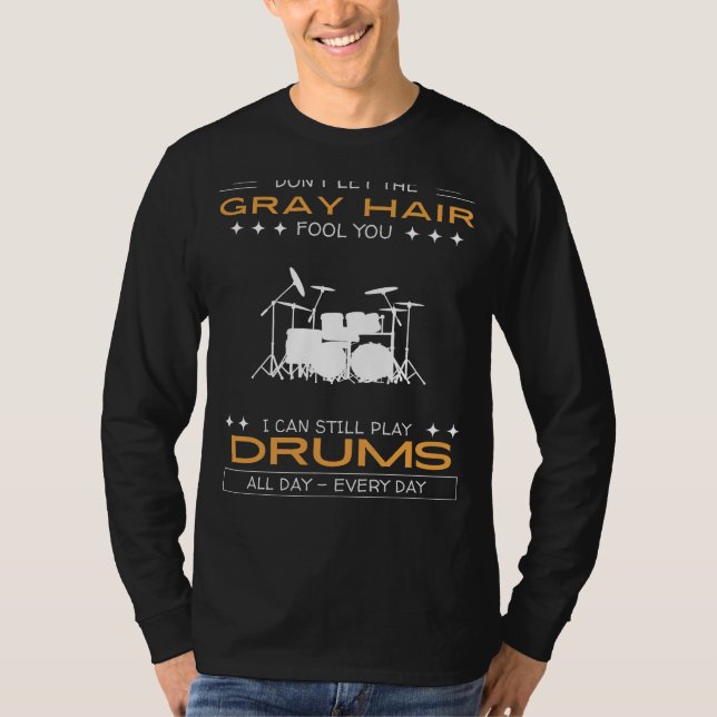 Drums Enthusiast Tee - Defy Gray Hair, Keep Drummi (Front)