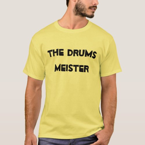 Drums Meister Musical Instrument T_Shirt
