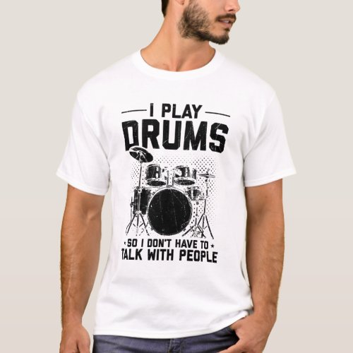 Drums  Musical Instrument Drummer Gift T_Shirt
