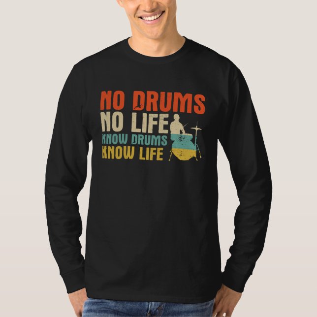 Drums Musician Player For A Drummer  3 T-Shirt (Front)